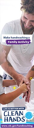 Image of a father helping his son wash his hands and a reminder to make handwashing a family activity.