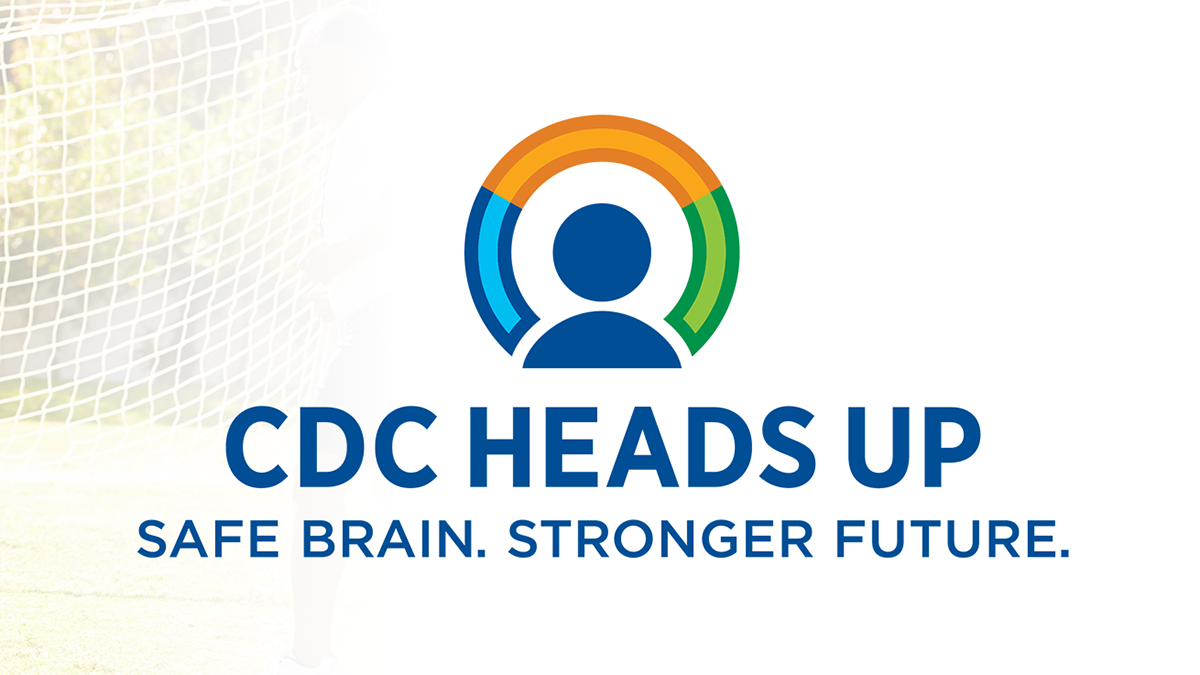 CDC Heads Up. Safe Brain. Stronger Future.