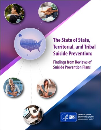 The State of State, Territorial, and Tribal Suicide Prevention: Findings from Reviews of Suicide Prevention Plans PDF cover