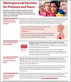 Meningococcal vaccines for preteens and teens.