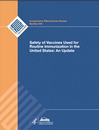 AHRQ 2021 Report, Safety of Vaccines Used for Routine Immunization in the US: An Update
