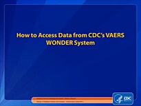 YouTube Video: How to Access Data from CDC’s VAERS WONDER System